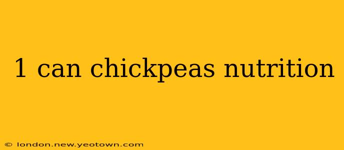 1 can chickpeas nutrition