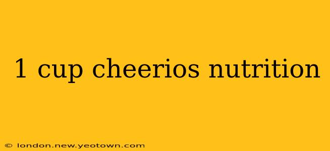1 cup cheerios nutrition