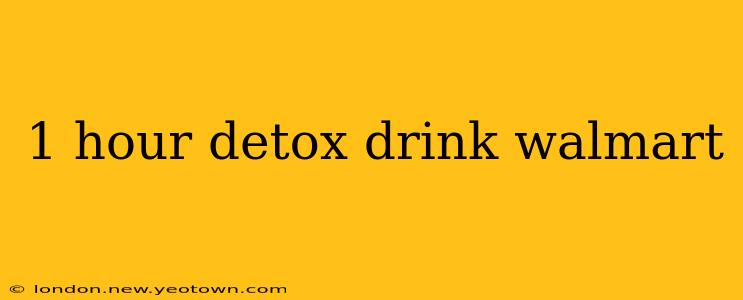1 hour detox drink walmart