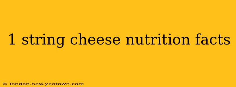 1 string cheese nutrition facts