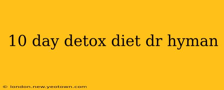 10 day detox diet dr hyman