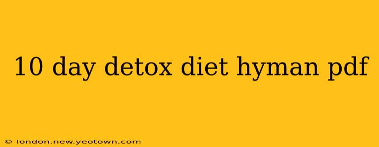 10 day detox diet hyman pdf