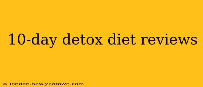 10-day detox diet reviews