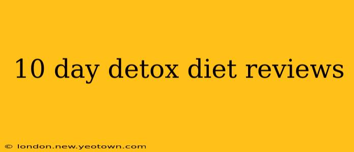 10 day detox diet reviews