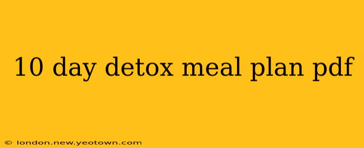10 day detox meal plan pdf