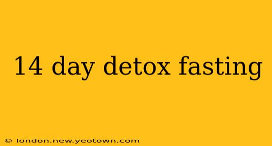 14 day detox fasting