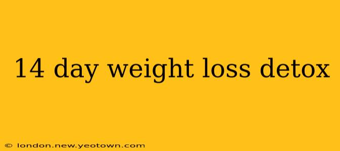 14 day weight loss detox