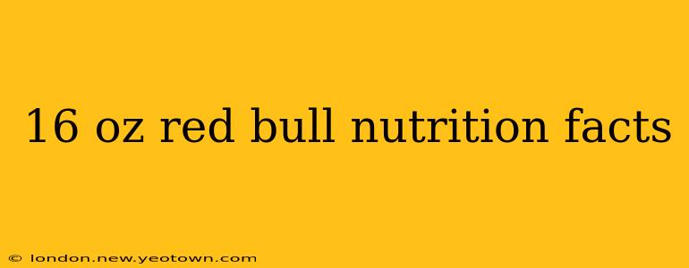 16 oz red bull nutrition facts