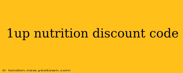 1up nutrition discount code