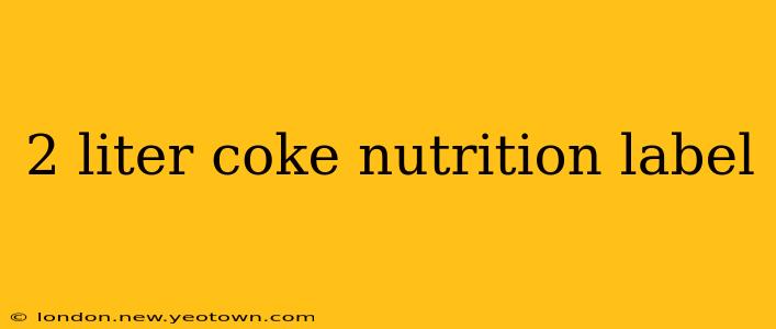2 liter coke nutrition label