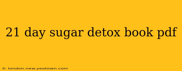21 day sugar detox book pdf