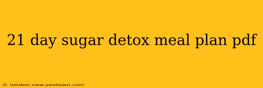 21 day sugar detox meal plan pdf