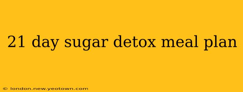 21 day sugar detox meal plan