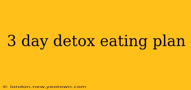 3 day detox eating plan