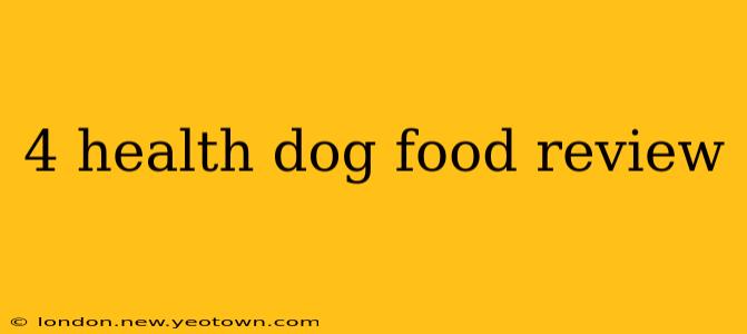 4 health dog food review