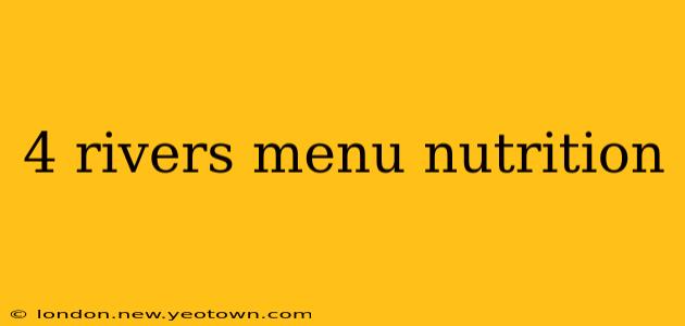 4 rivers menu nutrition