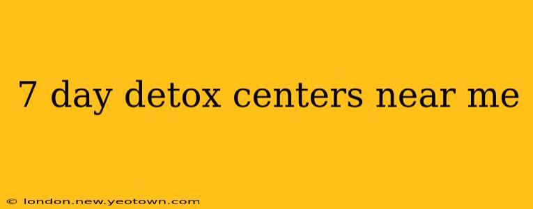 7 day detox centers near me
