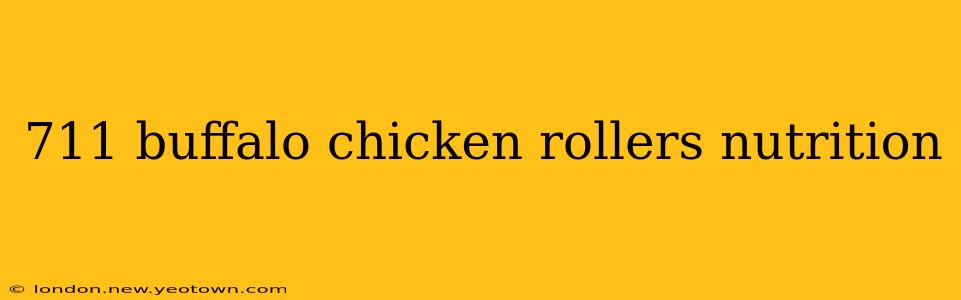 711 buffalo chicken rollers nutrition