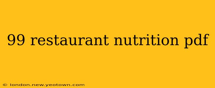 99 restaurant nutrition pdf