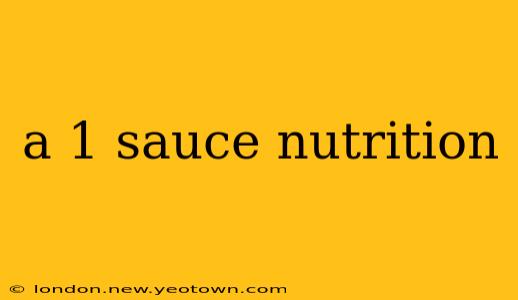 a 1 sauce nutrition