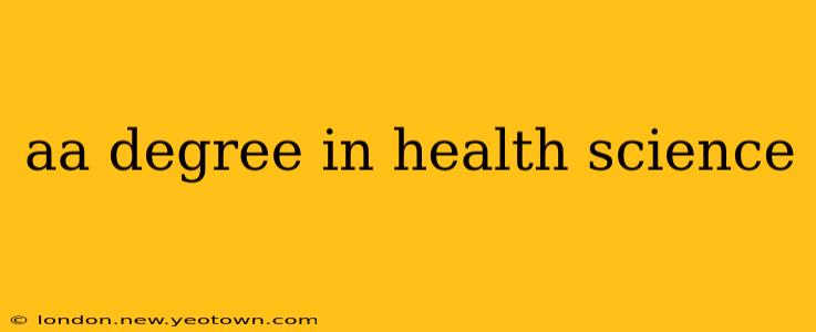aa degree in health science