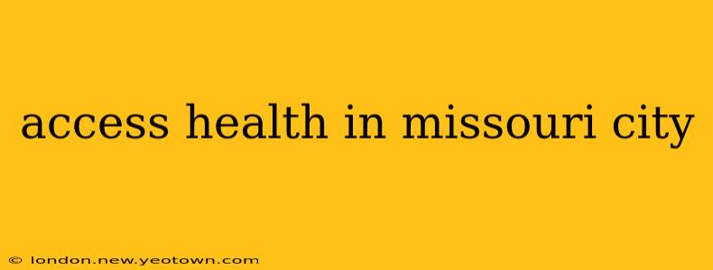 access health in missouri city