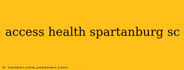 access health spartanburg sc