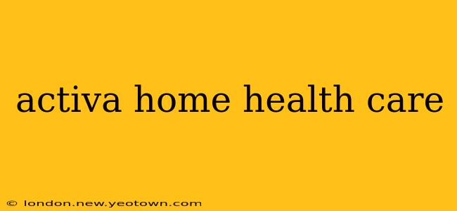 activa home health care