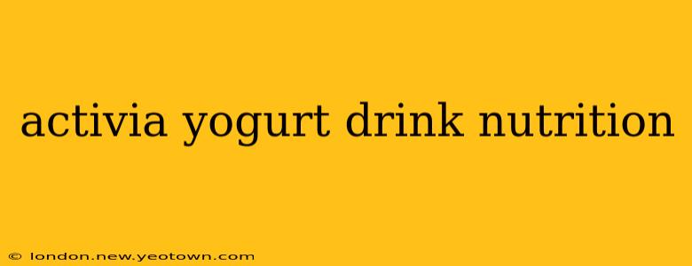 activia yogurt drink nutrition