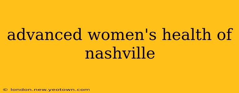 advanced women's health of nashville