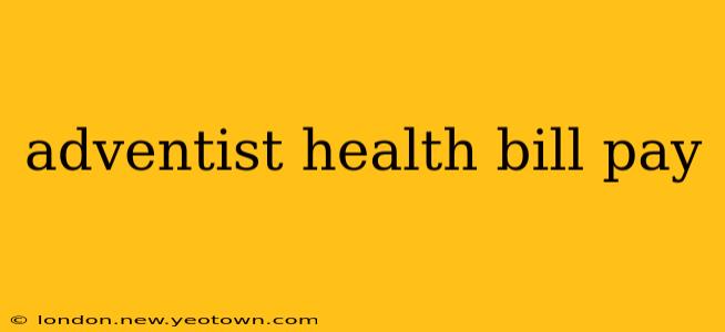 adventist health bill pay