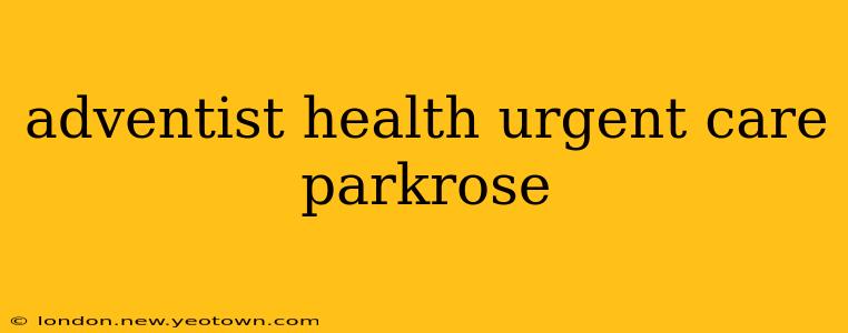 adventist health urgent care parkrose