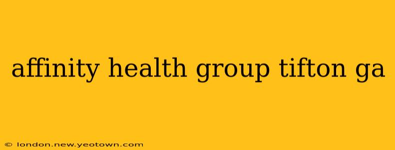 affinity health group tifton ga