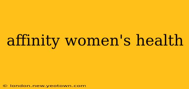 affinity women's health