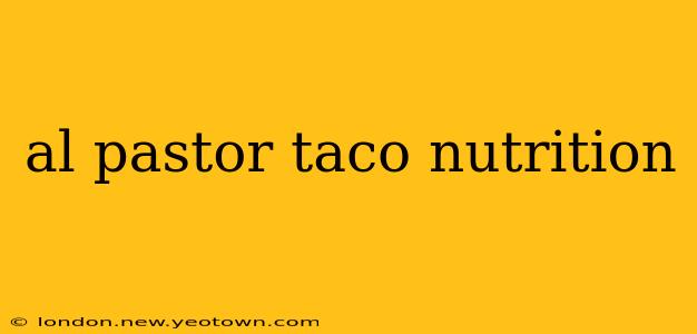 al pastor taco nutrition