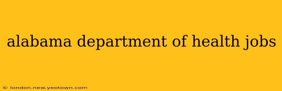 alabama department of health jobs