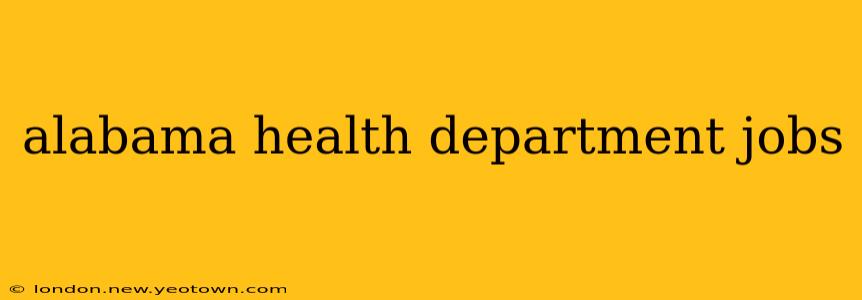 alabama health department jobs