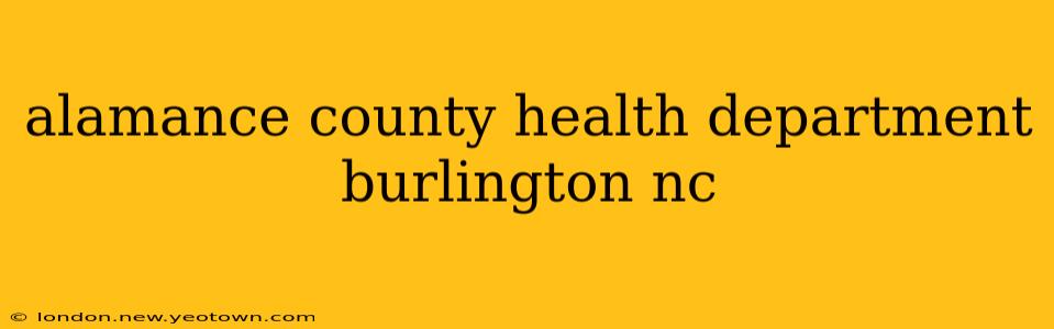 alamance county health department burlington nc