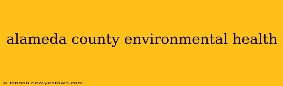 alameda county environmental health