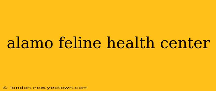 alamo feline health center