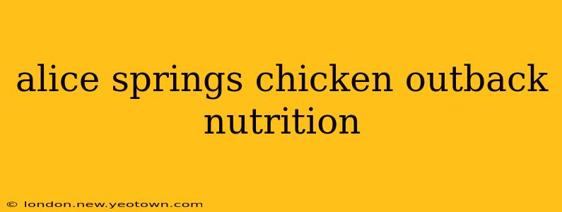 alice springs chicken outback nutrition