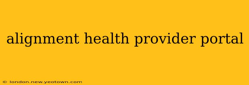 alignment health provider portal