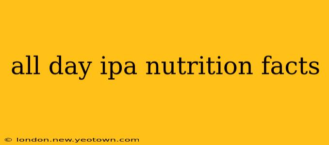 all day ipa nutrition facts