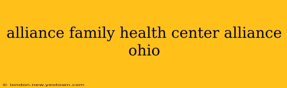 alliance family health center alliance ohio