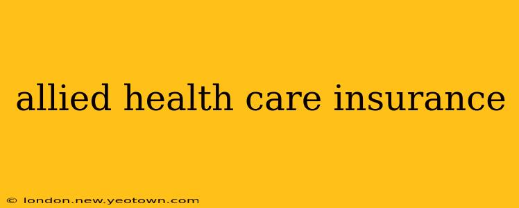 allied health care insurance
