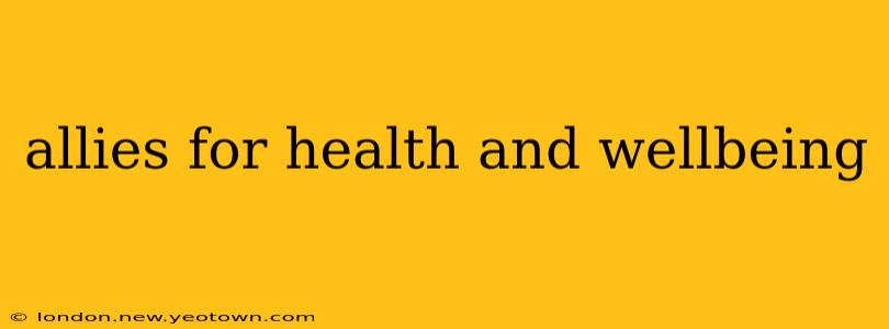 allies for health and wellbeing