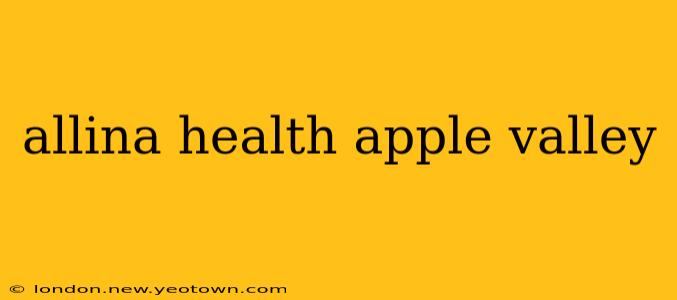 allina health apple valley