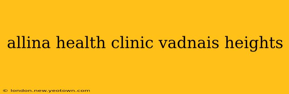 allina health clinic vadnais heights