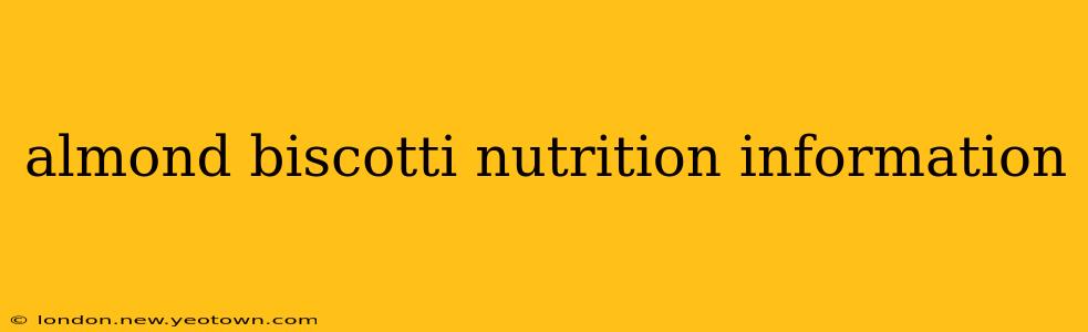 almond biscotti nutrition information