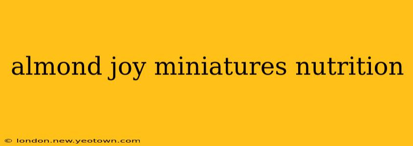 almond joy miniatures nutrition